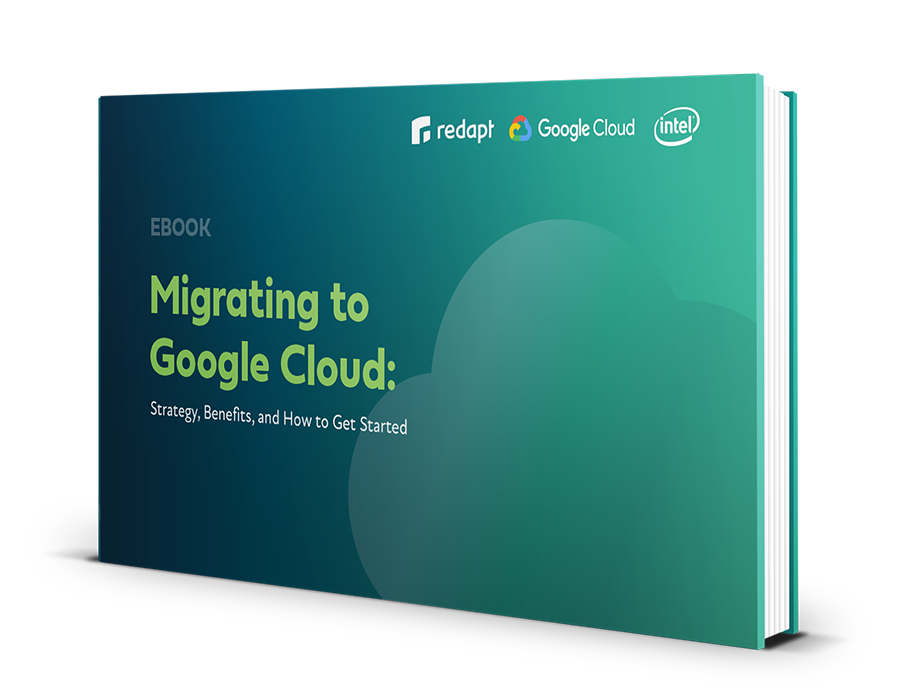 Migrating to Google Cloud: Strategy, Benefits, and How to Get Started