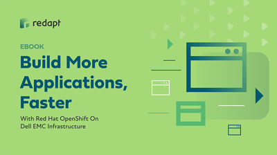 20.02_RedHat-OpenShift-DellEMC_Build-More-Apps-Faster_ebook_redapt_v02-1
